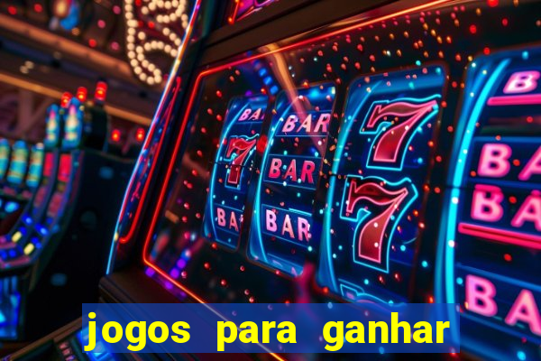 jogos para ganhar dinheiro sem depositar